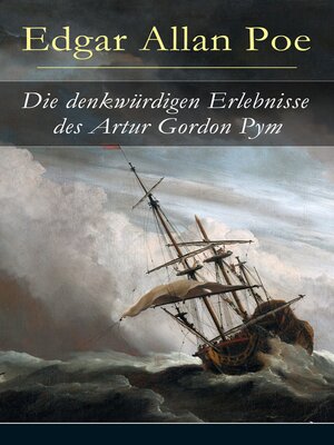 cover image of Die denkwürdigen Erlebnisse des Artur Gordon Pym